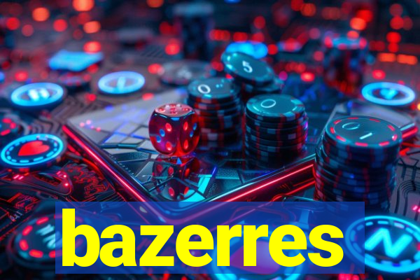 bazerres