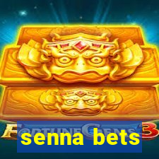 senna bets