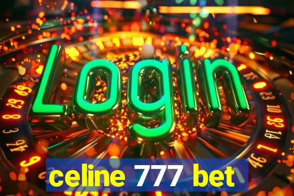 celine 777 bet