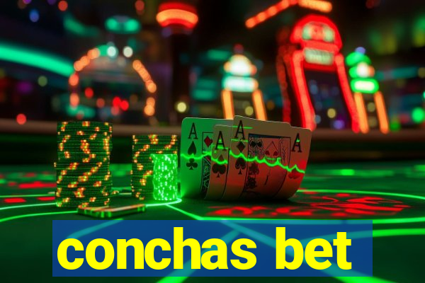 conchas bet