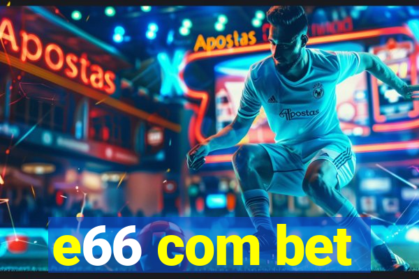 e66 com bet