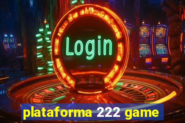 plataforma 222 game