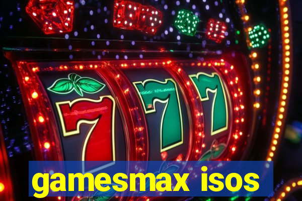 gamesmax isos