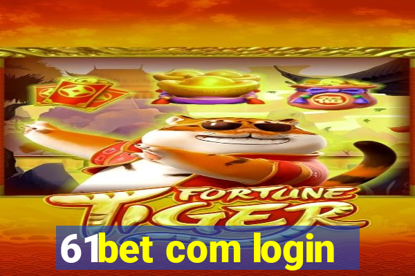 61bet com login