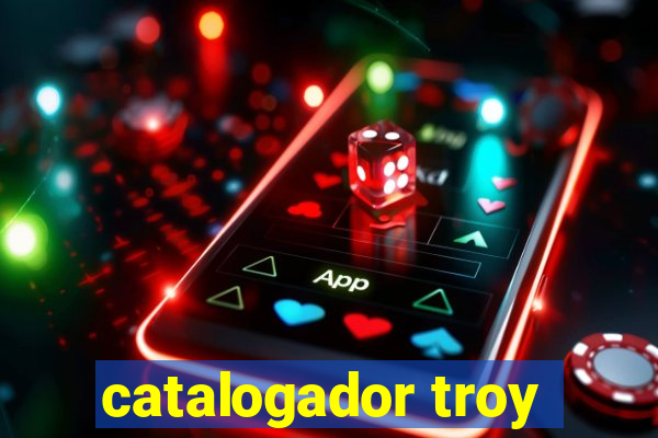 catalogador troy