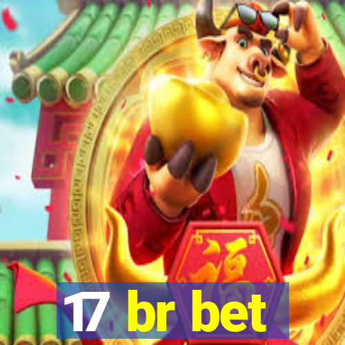 17 br bet