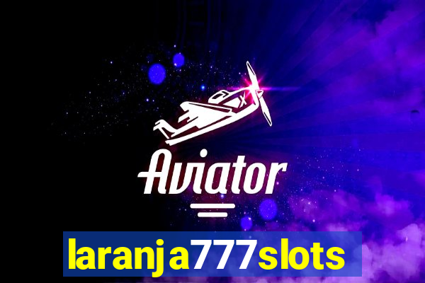 laranja777slots.com