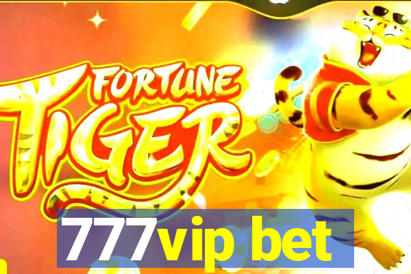 777vip bet