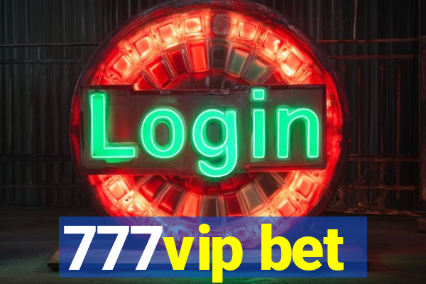 777vip bet