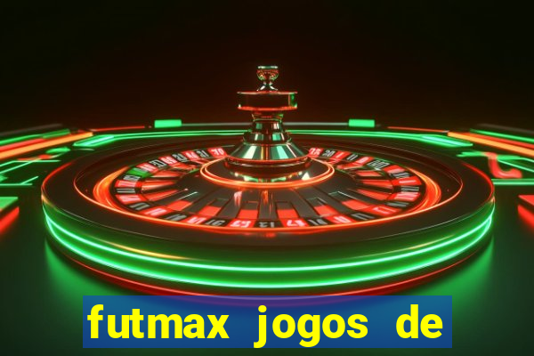 futmax jogos de hoje ao vivo