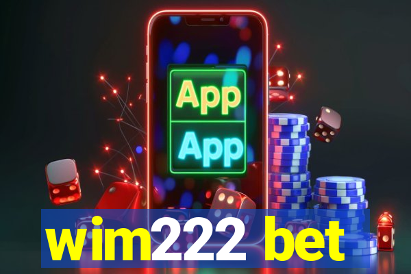 wim222 bet