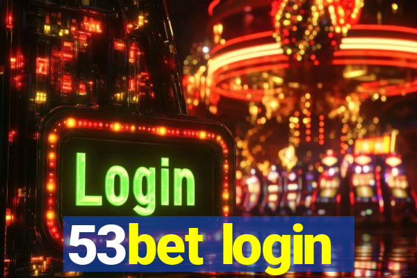 53bet login