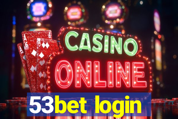 53bet login