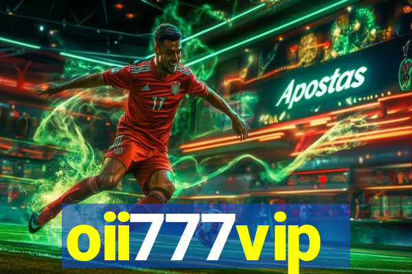 oii777vip