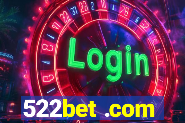 522bet .com