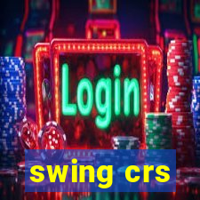 swing crs