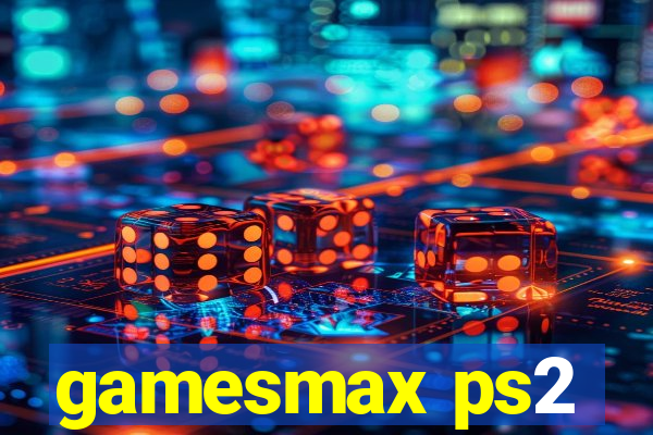 gamesmax ps2