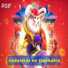 cadastrar no sinebahia