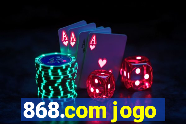 868.com jogo