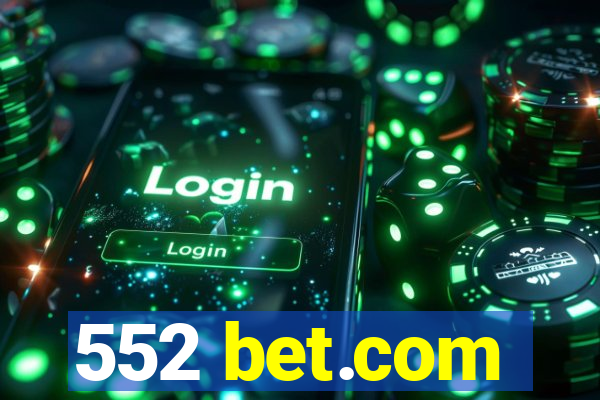 552 bet.com