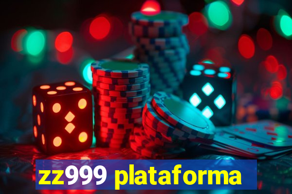 zz999 plataforma