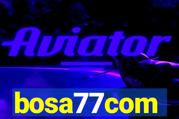 bosa77com