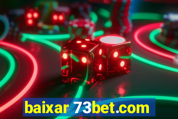 baixar 73bet.com