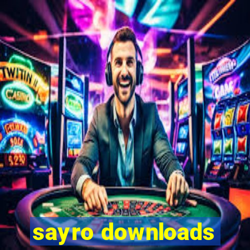 sayro downloads