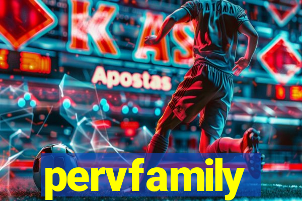 pervfamily