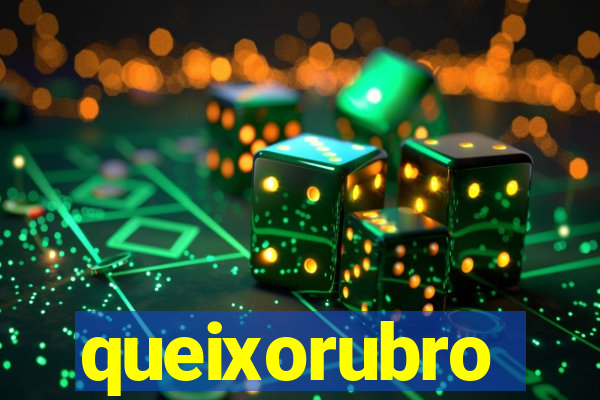 queixorubro