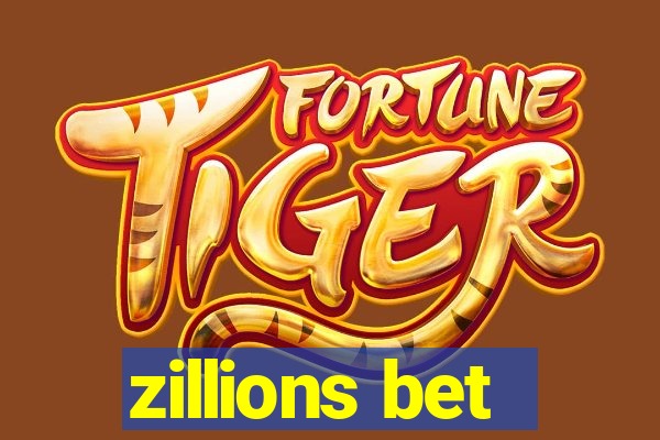 zillions bet