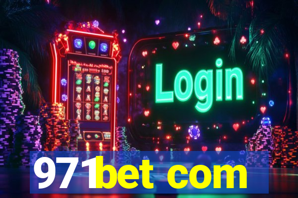 971bet com