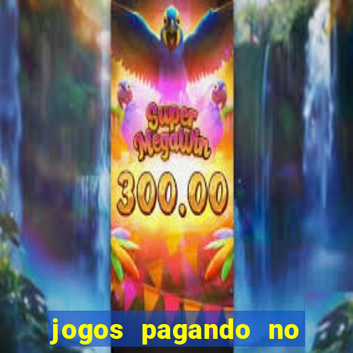 jogos pagando no cadastro 2024