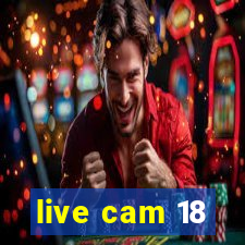 live cam 18