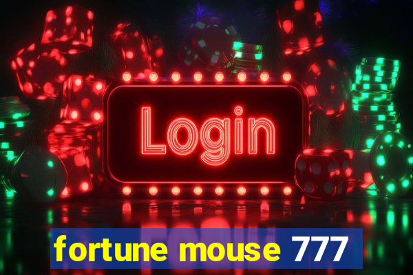 fortune mouse 777