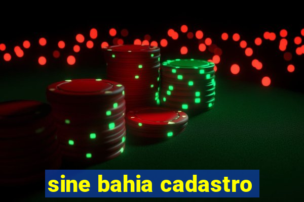 sine bahia cadastro