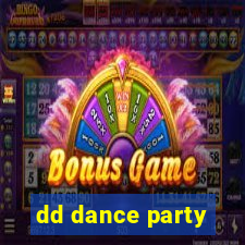 dd dance party