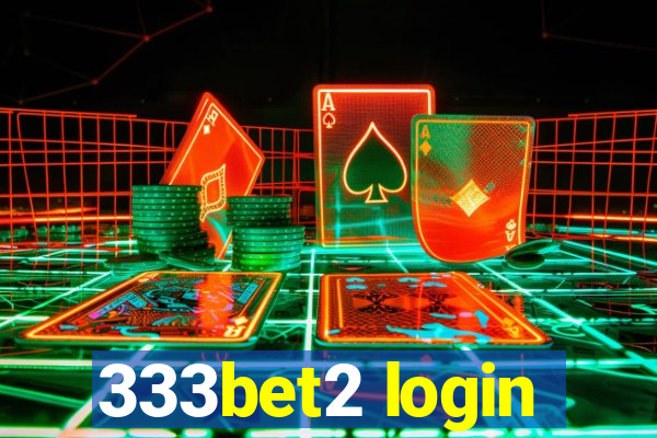 333bet2 login