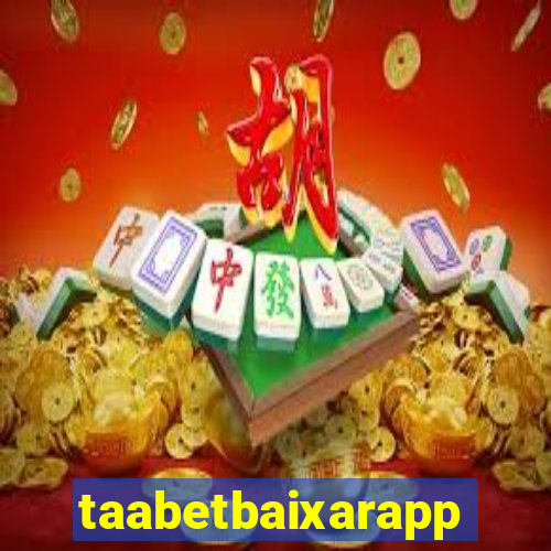 taabetbaixarapp