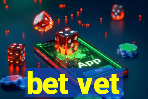 bet vet