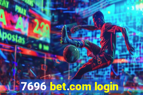 7696 bet.com login