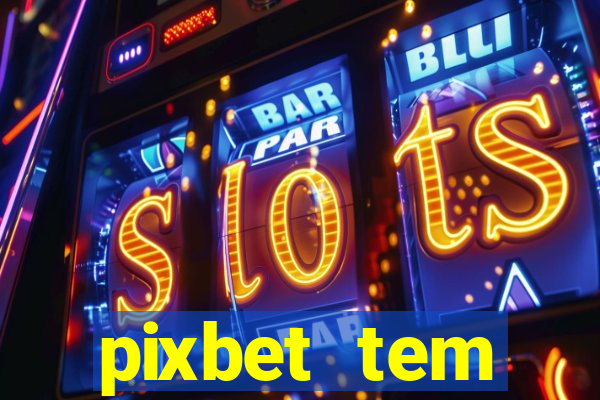 pixbet tem pagamento antecipado