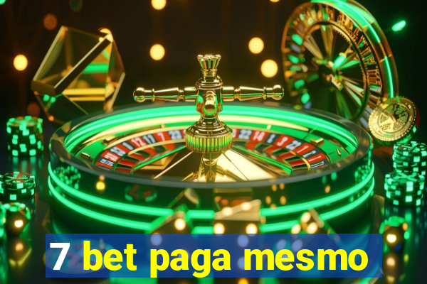 7 bet paga mesmo