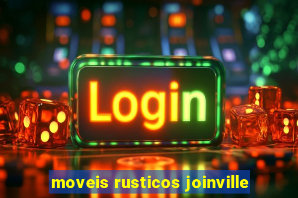 moveis rusticos joinville