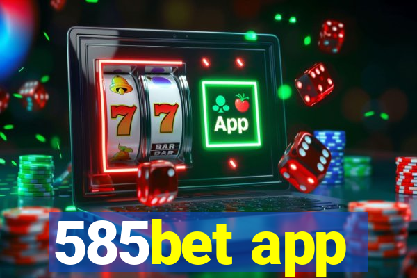 585bet app