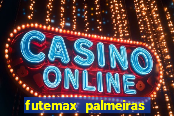 futemax palmeiras ao vivo