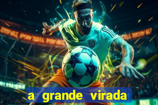 a grande virada (2010 dublado download)