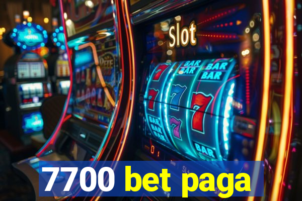 7700 bet paga