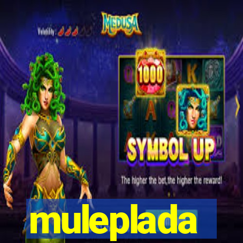 muleplada