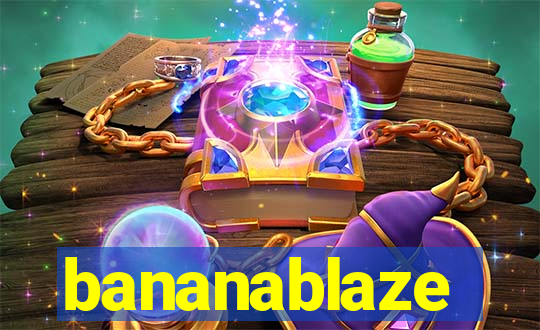 bananablaze